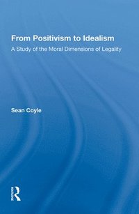bokomslag From Positivism to Idealism