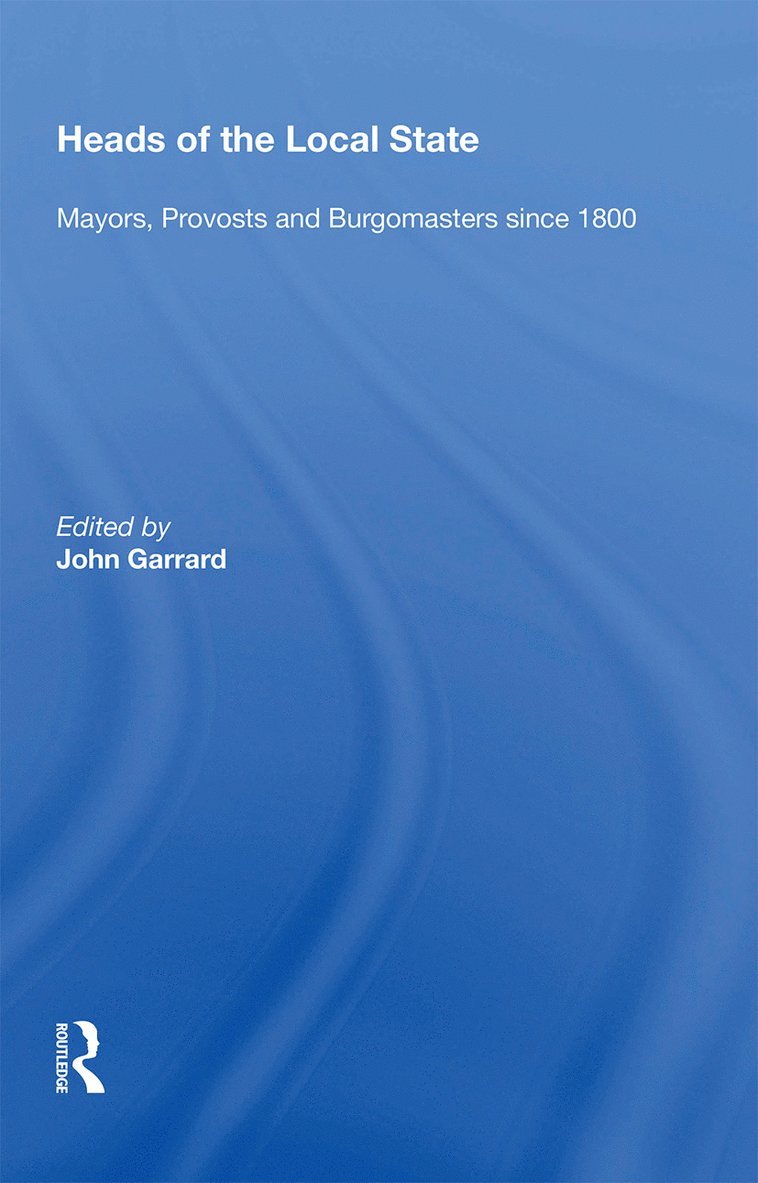 John Garrard - Heads of the Local State, Häftad