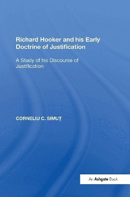 Richard Hooker and his Early Doctrine of Justification 1