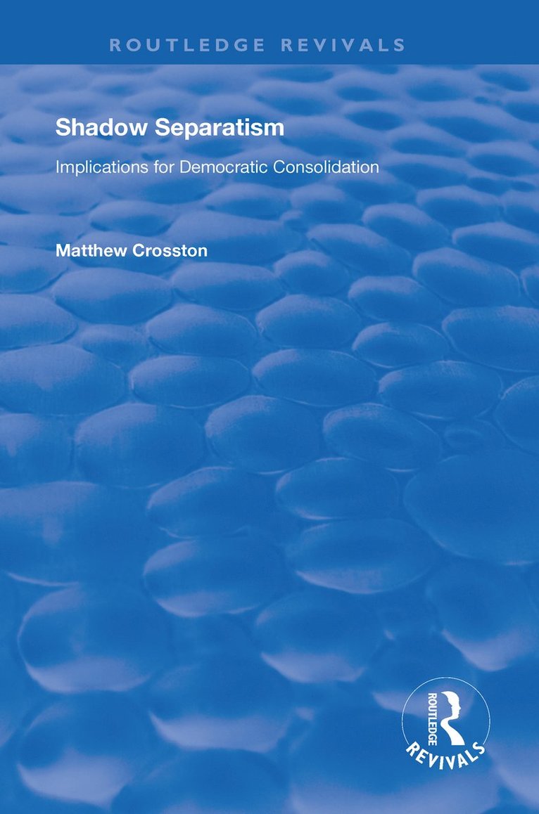 Matthew Crosston - Shadow Separatism, Häftad