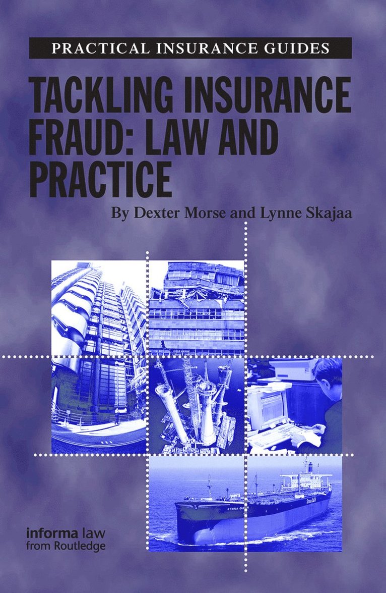 Lynne Skajaa, Dexter Morse - Tackling Insurance Fraud, Inbunden