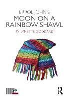bokomslag Errol John's Moon on a Rainbow Shawl