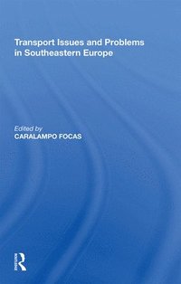 bokomslag Transport Issues and Problems in Southeastern Europe