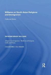 bokomslag Williams on South Asian Religions and Immigration