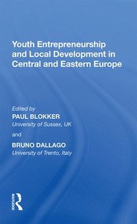 bokomslag Youth Entrepreneurship and Local Development in Central and Eastern Europe