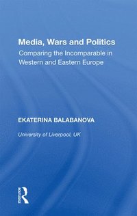 bokomslag Media, Wars and Politics