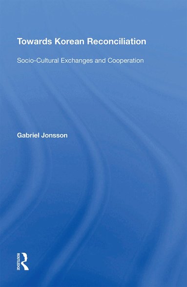Gabriel Jonsson - Towards Korean Reconciliation, Häftad
