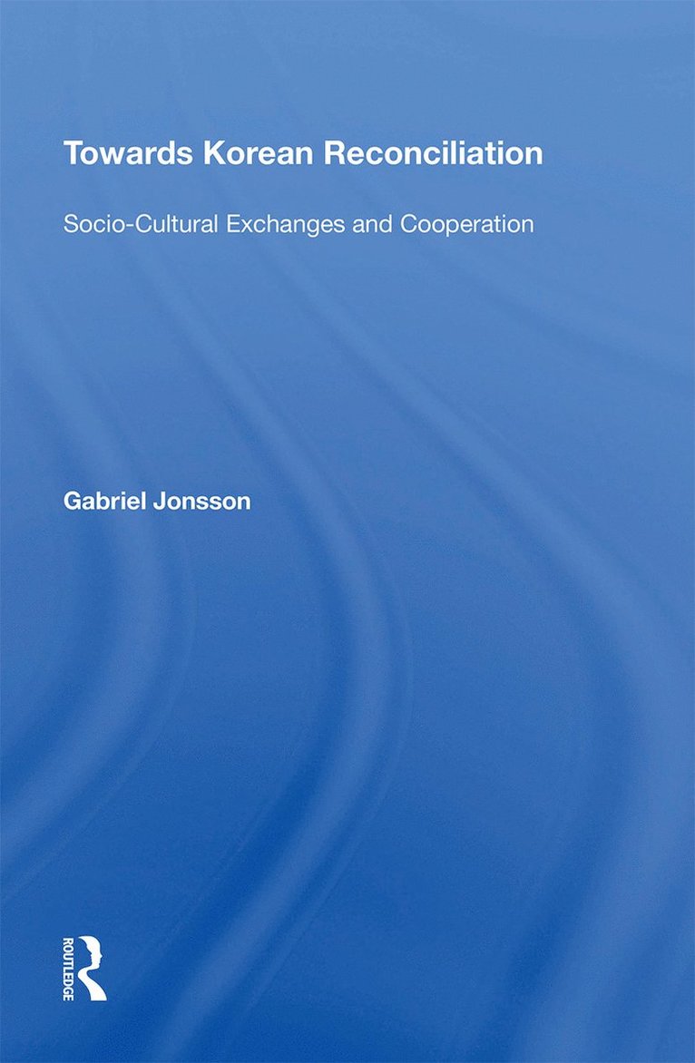 Gabriel Jonsson - Towards Korean Reconciliation, Häftad