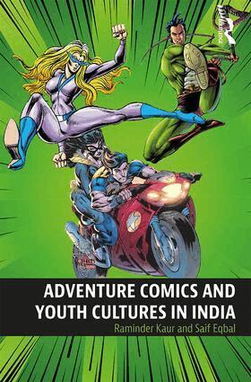 Raminder Kaur, Saif Eqbal - Adventure Comics and Youth Cultures in India, Häftad
