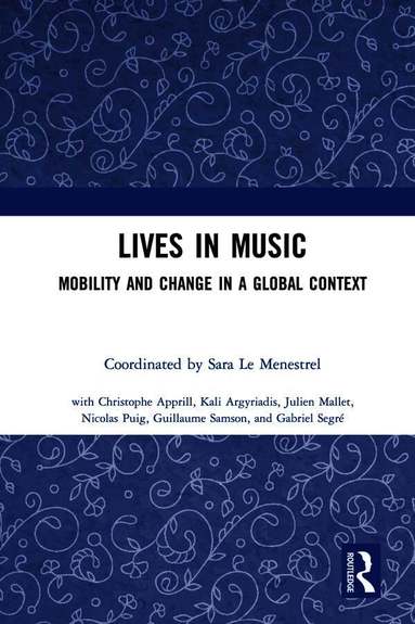 Sara Le Menestrel - Lives in Music, Inbunden