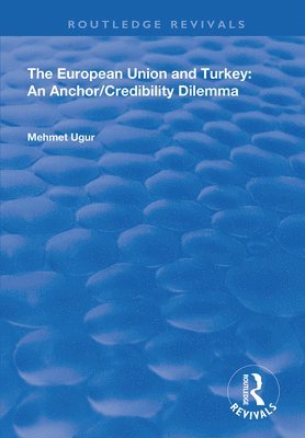 bokomslag The European Union and Turkey