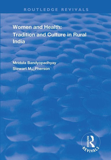 Mirdula Bandyopadyay, Stewart MacPherson - Women and Health, Inbunden