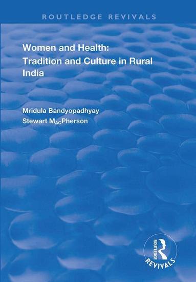 Mirdula Bandyopadyay, Stewart MacPherson - Women and Health, Häftad