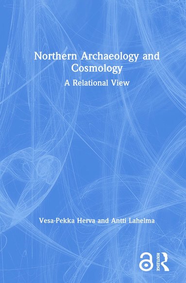 bokomslag Northern Archaeology and Cosmology