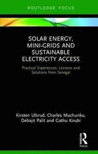 bokomslag Solar Energy, Mini-grids and Sustainable Electricity Access