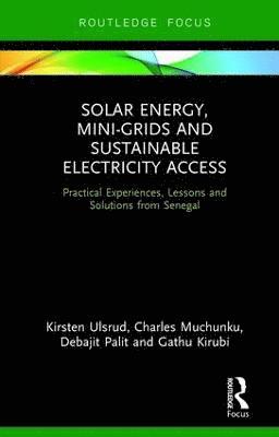 Solar Energy, Mini-grids and Sustainable Electricity Access 1