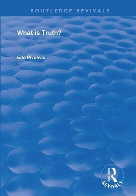 What Is Truth? 1