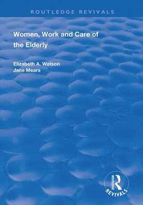 Women, Work and Care of the Elderly 1
