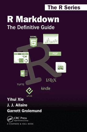 Yihui Xie, J.J. Allaire, Garrett Grolemund - R Markdown, Häftad