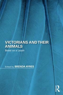 Victorians and Their Animals 1