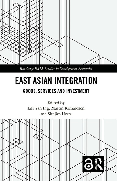 Lili Yan Ing, Martin Richardson, Shujiro Urata - East Asian Integration, Inbunden