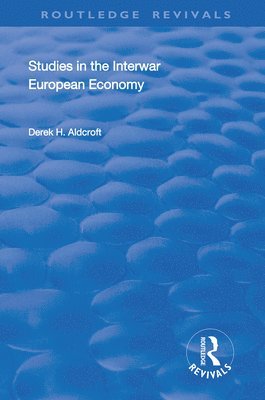 Studies in the Interwar European Economy 1