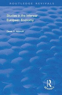 bokomslag Studies in the Interwar European Economy