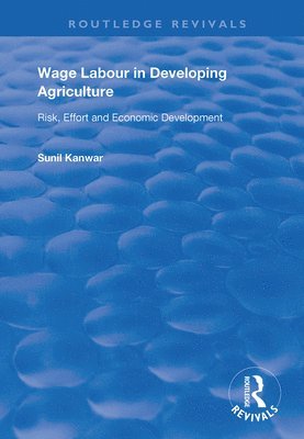 Wage Labour in Developing Agriculture 1