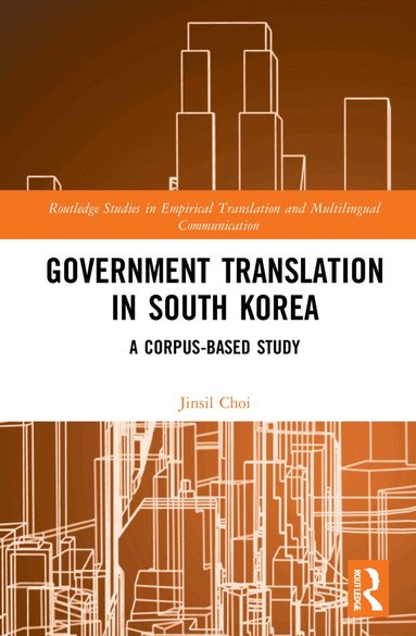 Jinsil Choi - Government Translation in South Korea, Inbunden