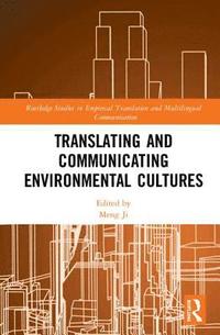 bokomslag Translating and Communicating Environmental Cultures