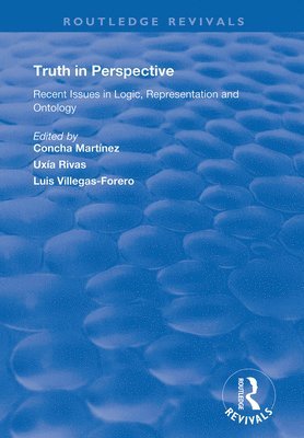 Concha Martínez, Uxía Rivas, Luis Villegas-Forero, Concha Martinez, Uxia Rivas - Truth in Perspective, Inbunden