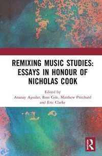 bokomslag Remixing Music Studies