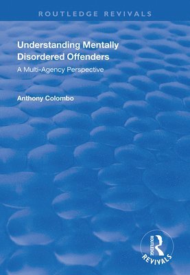 Understanding Mentally Disordered Offenders 1