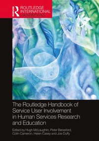 bokomslag The Routledge Handbook of Service User Involvement in Human Services Research and Education