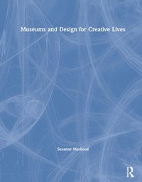 bokomslag Museums and Design for Creative Lives