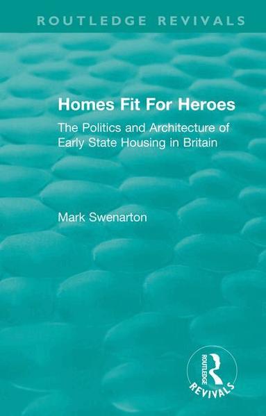 Mark Swenarton - Homes Fit For Heroes, Häftad