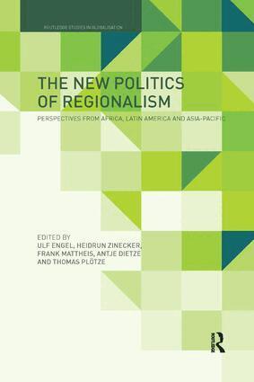 Ulf Engel, Heidrun Zinecker, Frank Mattheis, Antje Dietze, Thomas Plötze - New Politics of Regionalism, Häftad