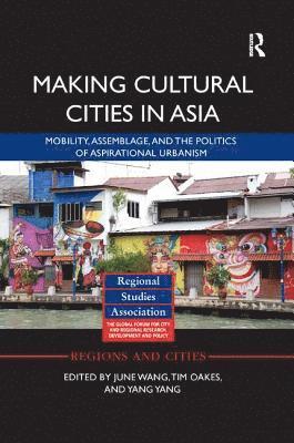 bokomslag Making Cultural Cities in Asia