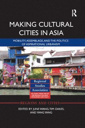 June Wang, Tim Oakes, Yang Yang, China) Yang, Yang (Chongqing University - Making Cultural Cities in Asia, Häftad