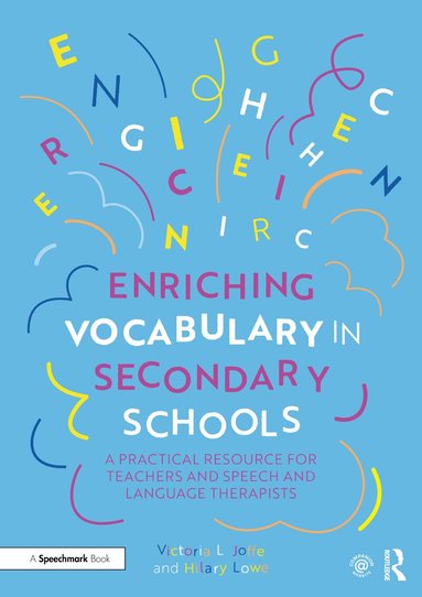 Victoria Joffe, Hilary Lowe - Enriching Vocabulary in Secondary Schools, Häftad