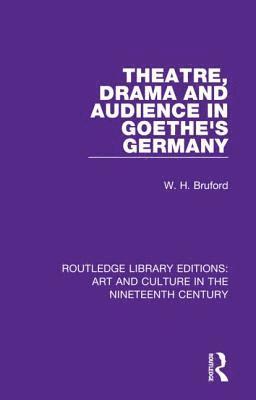 Theatre, Drama and Audience in Goethe's Germany 1