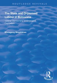 bokomslag State and Organised Labour in Botswana