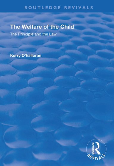 Kerry O’Halloran - Welfare of the Child, Inbunden