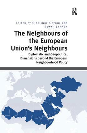 Sieglinde Gstöhl, Erwan Lannon - Neighbours of the European Union's Neighbours, Häftad