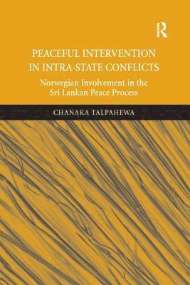 Peaceful Intervention in Intra-State Conflicts 1