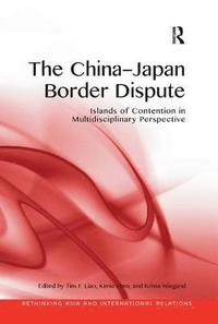bokomslag The China-Japan Border Dispute