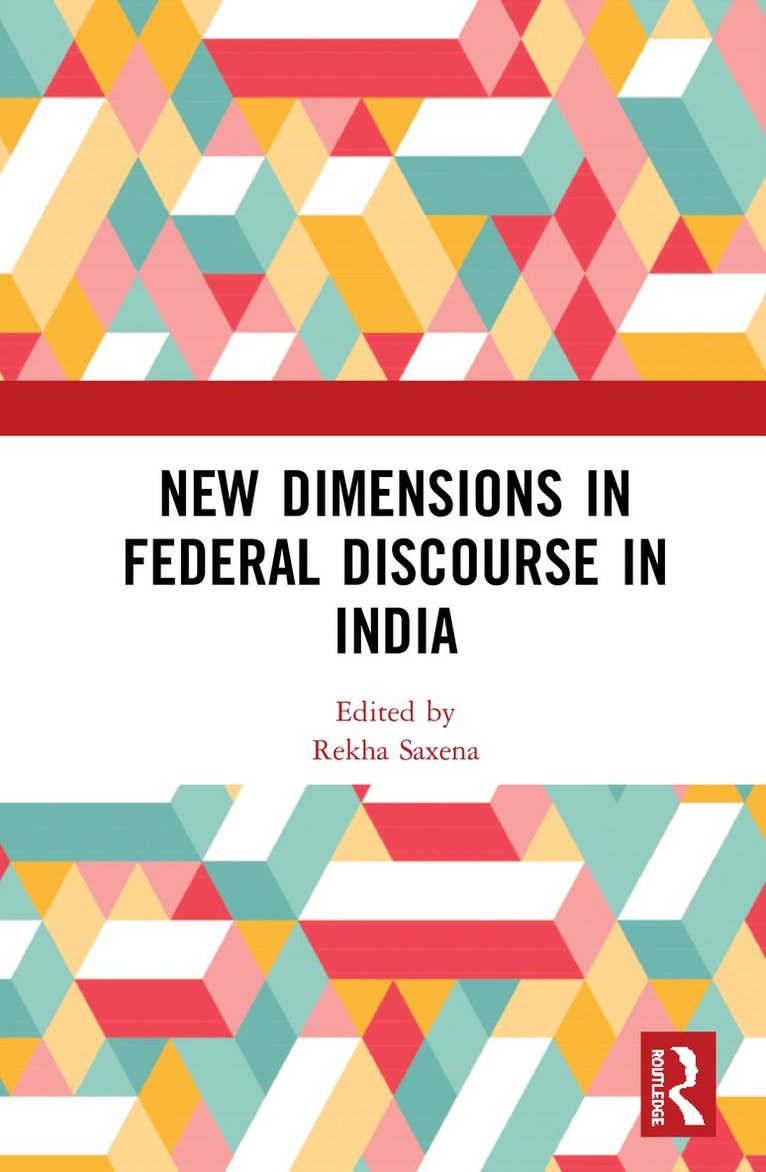 New Dimensions in Federal Discourse in India 1