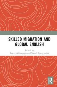 bokomslag Skilled Migration and Global English