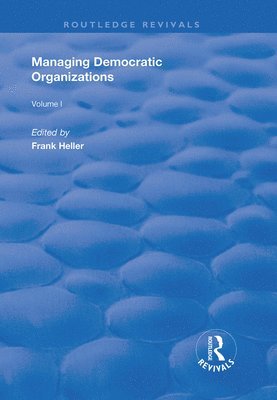 Managing Democratic Organizations I 1