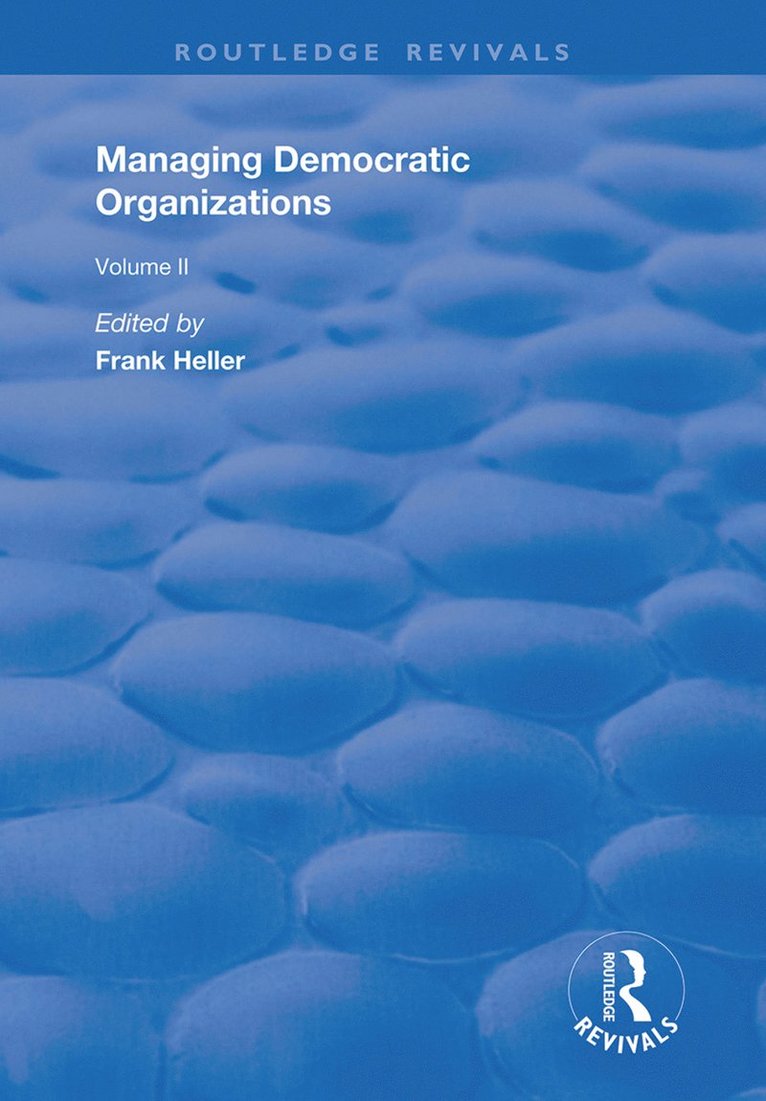 Managing Democratic Organizations II